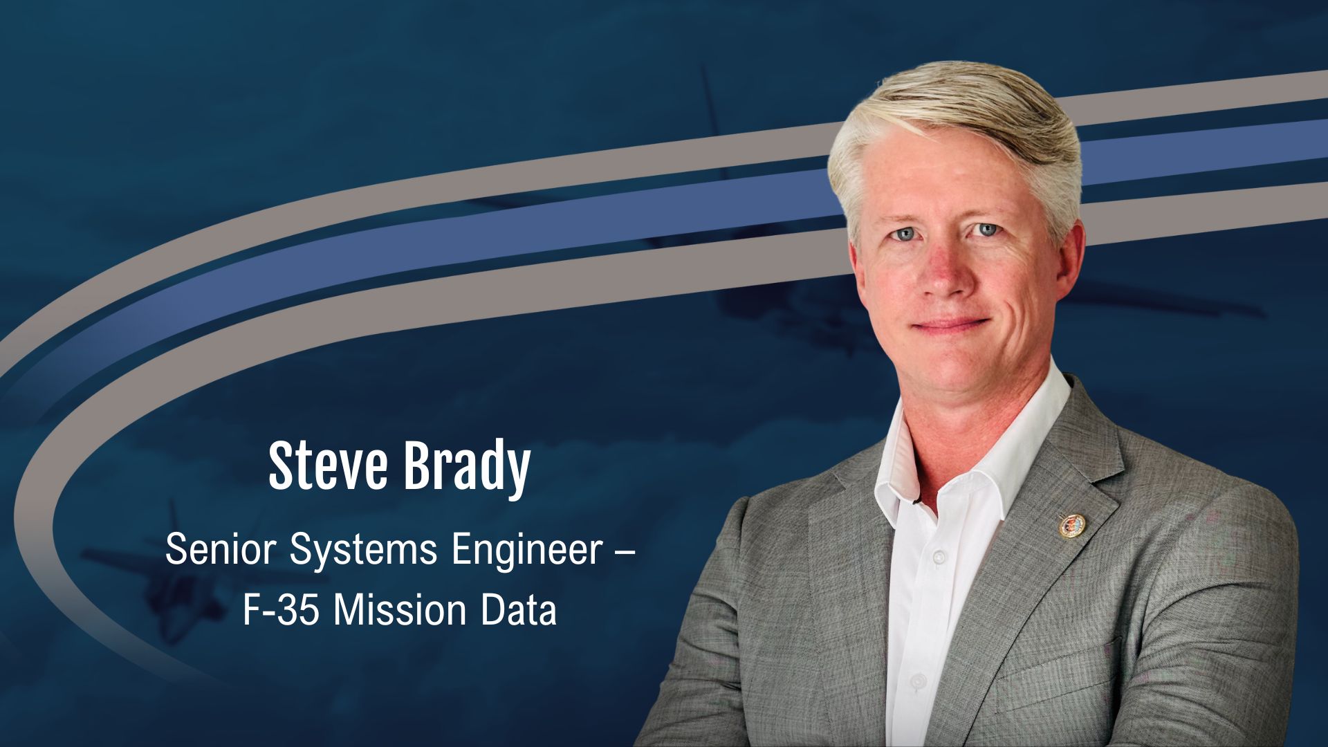 “My role with PAC ticks all my ‘dream job’ boxes. I am extremely grateful that I work with an amazing team that supports an exceptional client, to field mission data that enables our F-35 warfighters to fly, fight, and survive.”